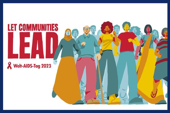 Grafisch dargestellt ist rechts eine Menschengruppe aus verschiedenen Kulturkreisen. Links ist das diesjährige Motto des Welt-AIDS-Tages zu lesen: Let communities lead (auf Deutsch etwa: Überlasst den Communities die Führung).