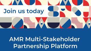 Blue banner of the AMR Multi-Stakeholder Partnership Platform in the bottom part of the image; abstract depictions of microbes and drug capsules in red, blue, grey and white